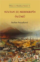 Sultan (II) Mehmed'in Ölümü - Kriter Basım Yayın Dağıtım