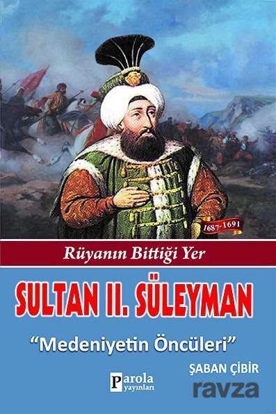 Sultan II. Süleyman - Parola Yayınları