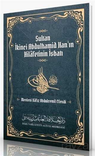 Sultan İkinci Abdulhamid Han'ın Hilafetinin İsbatı - 1