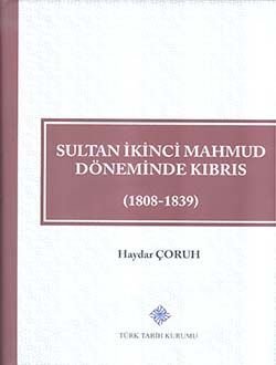 Sultan İkinci Mahmud Döneminde Kıbrıs (1808-1839) - 1