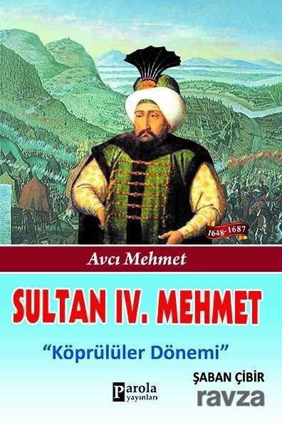 Sultan IV. Mehmet - 1