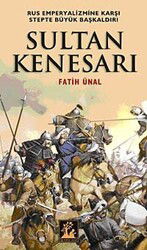 Sultan Kenesarı - İlgi Kültür Sanat Yayınları