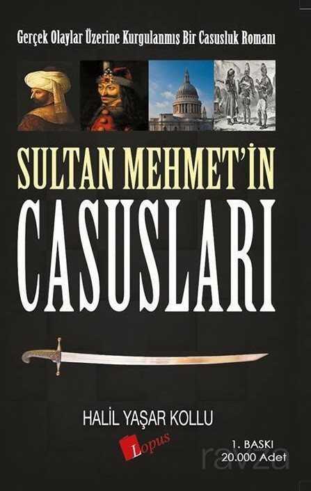 Sultan Mehmet'in Casusları - Lopus Kitap