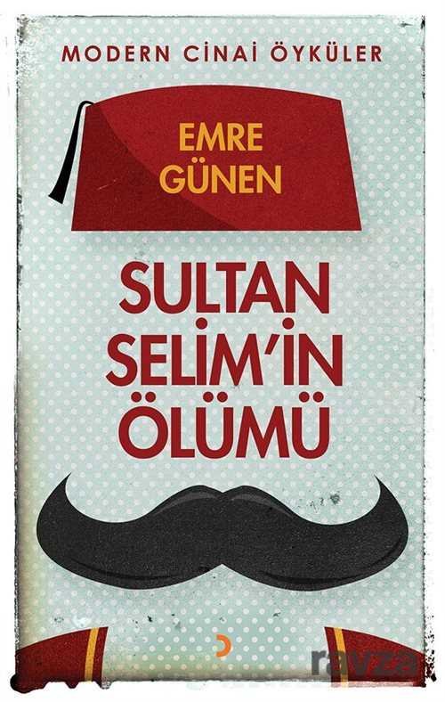Sultan Selim'in Ölümü - 1