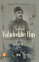 Sultan Vahideddin Han - Profil Yayıncılık