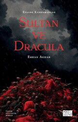 Sultan ve Dracula - Aile Yayınları