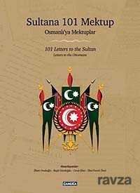 Sultana 101 Mektup - Osmanlı'ya Mektuplar - 1