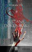 Sultana Dokunmak - Altın Kitaplar