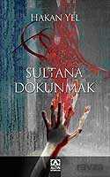 Sultana Dokunmak - 1