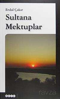 Sultana Mektuplar - Hece Yayınları