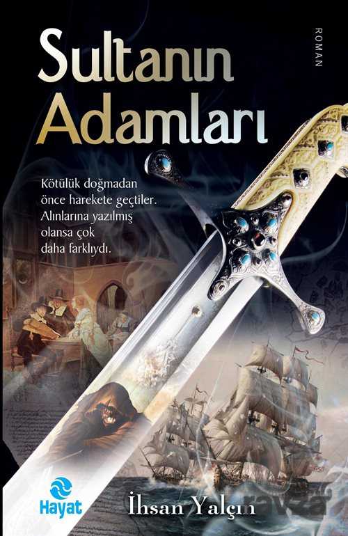 Sultanın Adamları - Hayat Yayınları