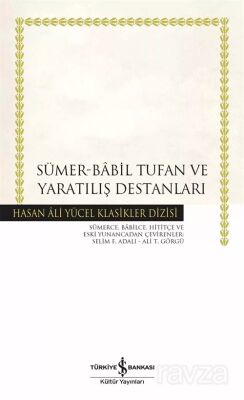 Sümer - Babil Tufan ve Yaratılış Destanları - 1