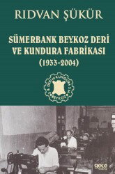 Sümerbank Beykoz Deri ve Kundura Fabrikası (1933-2004) - Gece Kitaplığı