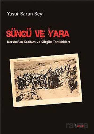 Süngü ve Yara - 1