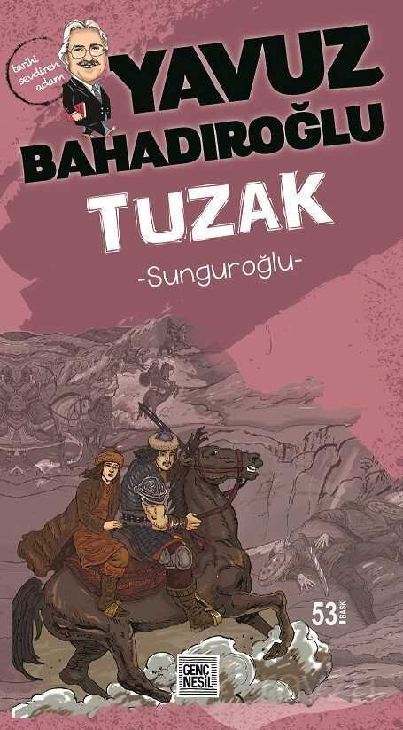 Sunguroğlu Tuzak - 1