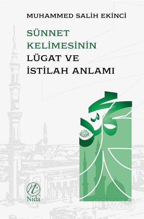 Sünnet Kelimesinin Lügat ve Istılah Anlamı - Nida Yayınları