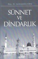 Sünnet ve Dindarlık - Ensar Neşriyat
