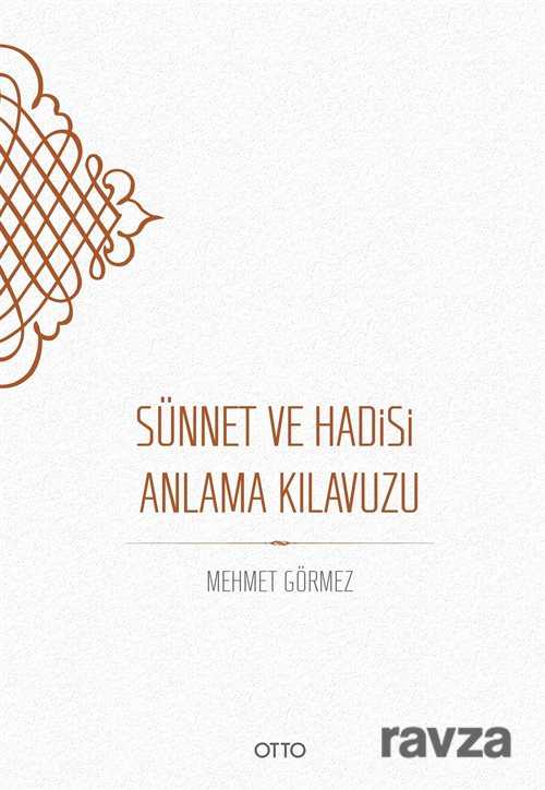 Sünnet ve Hadisi Anlama Kılavuzu (Karton Kapak) - Otto Yayınları (Ankara)