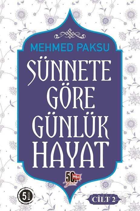 Sünnete Göre Günlük Hayat (Cilt 2) - Nesil Yayınları