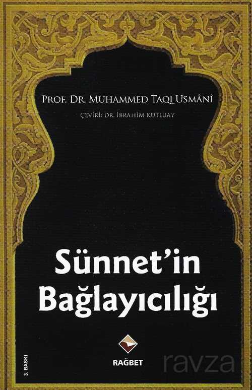 Sünnet’in Bağlayıcılığı - Rağbet Yayınları