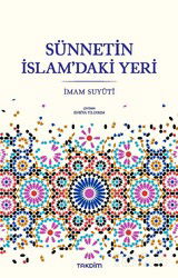 Sünnetin İslam'daki Yeri - Takdim