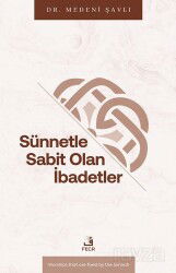Sünnetle Sabit Olan İbadetler - Fecr Yayınevi