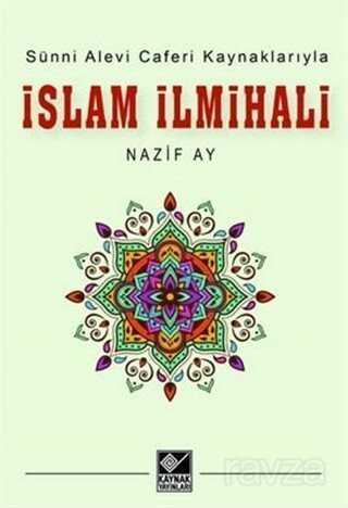 Sünni Alevi Caferi Kaynaklarıyla İslam İlmihali - Kaynak Yayınları