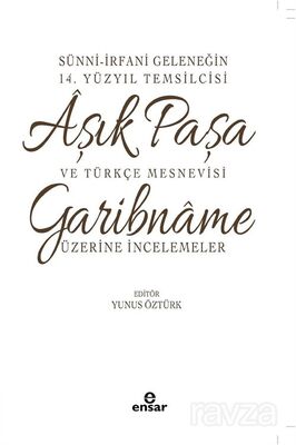 Sünni- İrfani Geleneğin 14. Yüzyıl Temsilcisi Aşık Paşa ve Türkçe Mesnevisi Garibname Üzerine İncele - 1