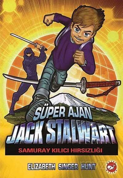 Süper Ajan Jack Stalwart / Samuray Kılıcı Hırsızlığı (11. Kitap) - 1