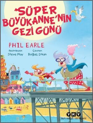 Süper Büyükanne'nin Gezi Günü - 1