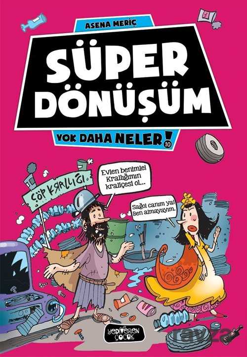 Süper Dönüşüm / Yok Daha Neler! - Yediveren Çocuk