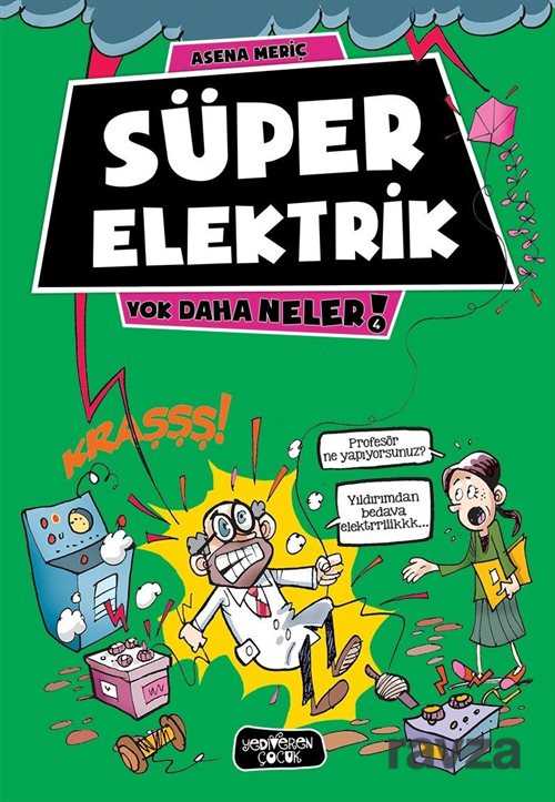 Süper Elektrik / Yok Daha Neler! - Yediveren Çocuk