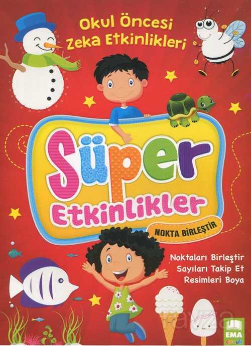 Süper Etkinlikler Nokta Birleştir - Ema Çocuk