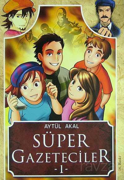 Süper Gazeteciler 1 - Uçanbalık Yayınları