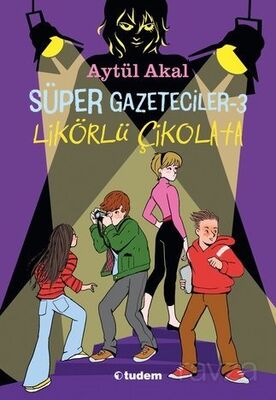 Süper Gazeteciler 3 / Likörlü Çikolata - 1