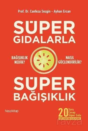 Süper Gıdalarla Süper Bağışıklık - Hayy Kitap