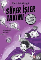 Süper İşler Takımı Tatlı Bir Macera - Masalperest