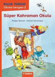 Süper Kahraman Okulu / Küçük Yıldızlar - Okuma Seviyesi 2 - Tudem Yayınevi