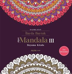 Süper Mandala III Boyama Kitabı - Alfa Yayınları