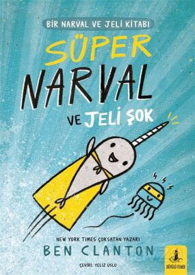 Süper Narval ve Jeli Şok - 1