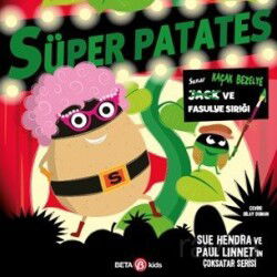 Süper Patates Kaçak Bezelye ve Fasulye Sırığı - Beta Kids