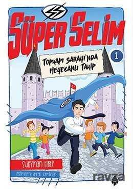 Süper Selim 1 / Topkapı Sarayı'nda Heyecanlı Takip - 1
