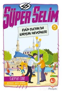 Süper Selim 5 / Eyüp Sultan'da Karışan Mevsimler - 1