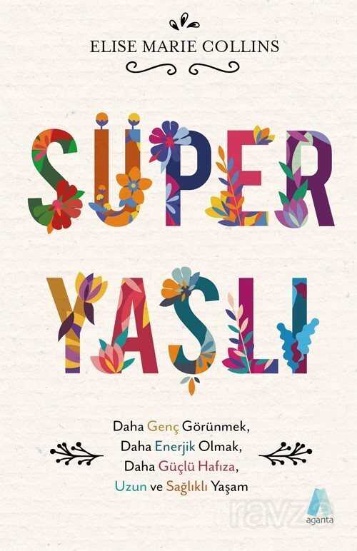 Süper Yaşlı - Aganta Kitap