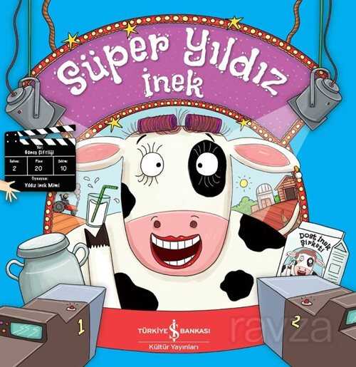 Süper Yıldız İnek - İş Bankası Yayınları