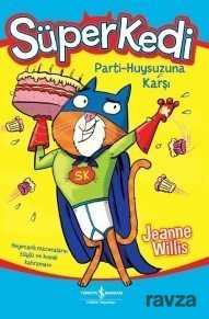 Süperkedi Parti Huysuzuna Karşı - İş Bankası Yayınları