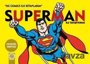Süperman ile Tanışıyorum / DC Comics İlk Kitaplarım - Artemis Yayınları