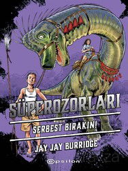 Süperozorları Serbest Bırakın! - Epsilon Yayınları