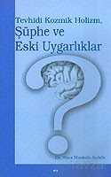 Şüphe ve Eski Uygarlıklar - Elis Yayınları