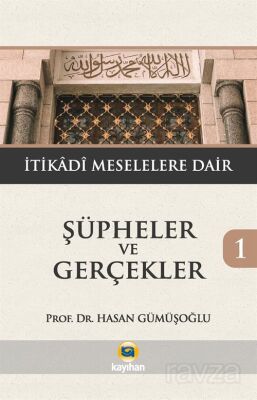 Şüpheler ve Gerçekler 1 - 1